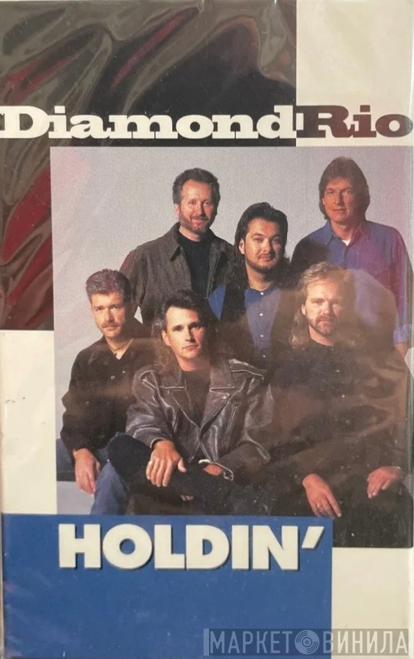Diamond Rio  - Holdin'