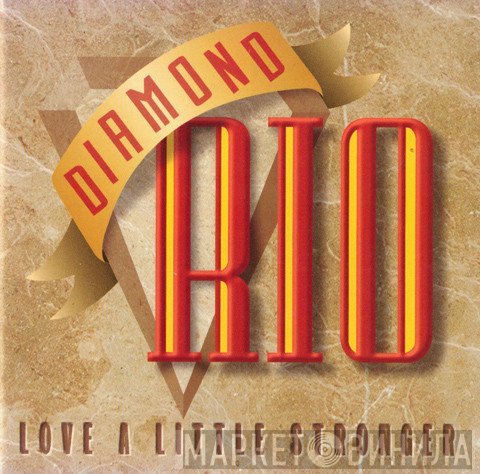 Diamond Rio - Love A Little Stronger