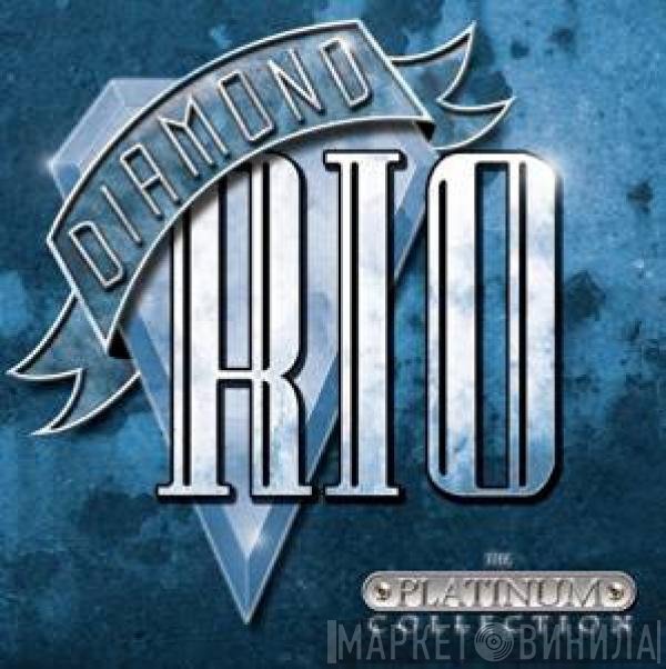 Diamond Rio - The Platinum Collection