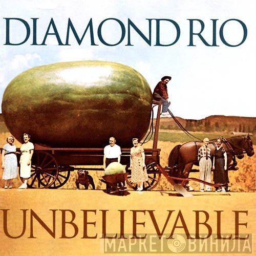 Diamond Rio  - Unbelievable
