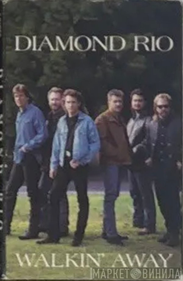 Diamond Rio  - Walkin' Away