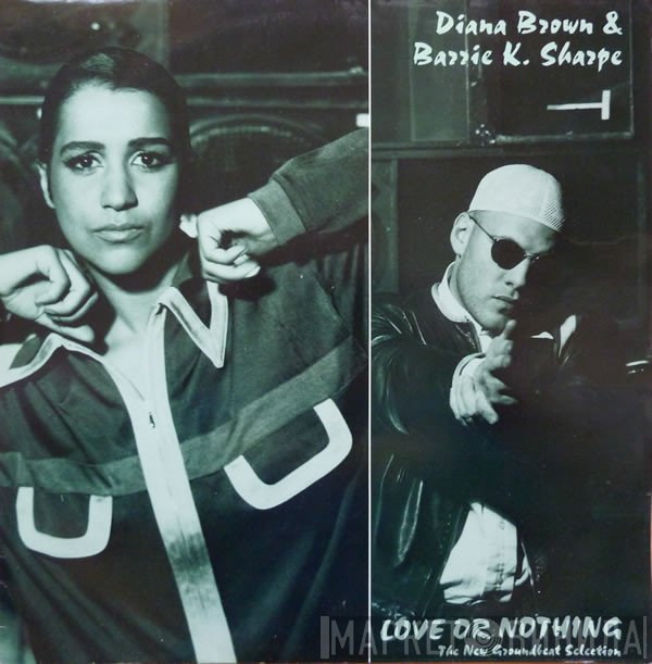 Diana Brown & Barrie K Sharpe - Love Or Nothing (The New Groundbeat Selection)