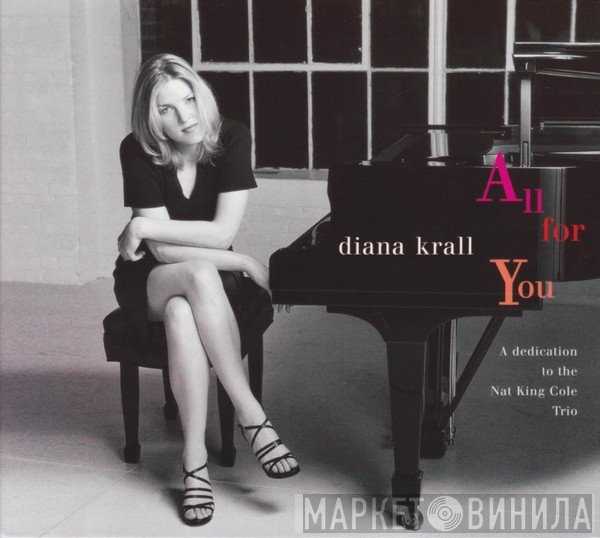 Diana Krall - All For You (A Dedication To The Nat King Cole Trio)
