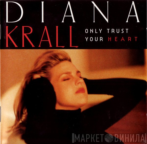 Diana Krall - Only Trust Your Heart