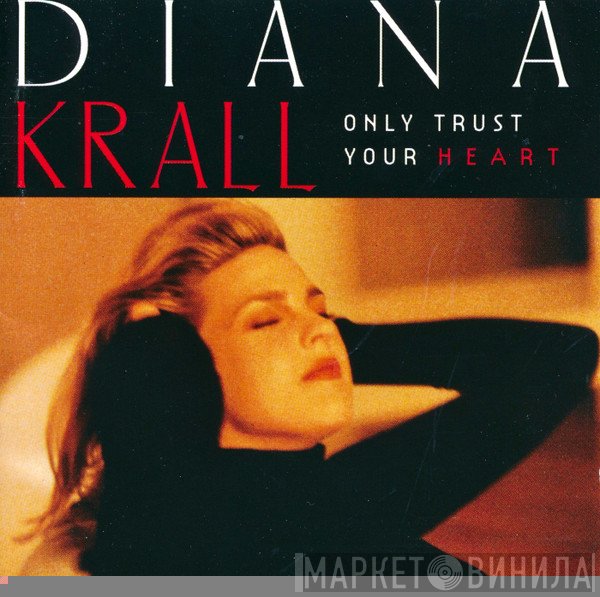 Diana Krall - Only Trust Your Heart