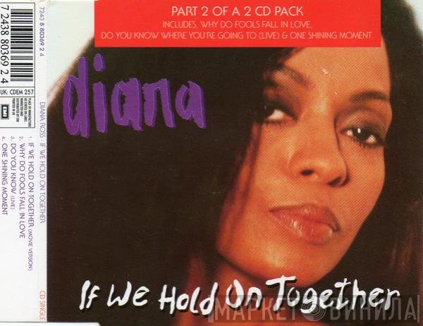 Diana Ross - If We Hold On Together