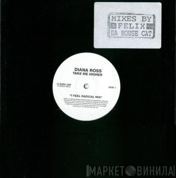 Diana Ross - Take Me Higher (Mixes By Felix Da House Cat)
