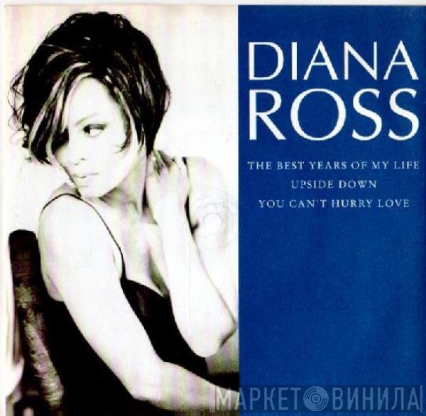Diana Ross - The Best Years Of My Life / Upside Down / You Can't Hurry Love