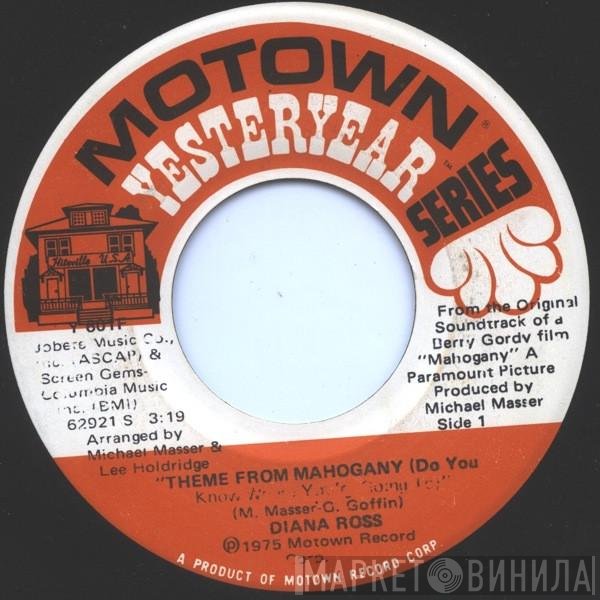 Diana Ross - Theme From Mahogany (Do You Know Where You're Going To) / I Thought It Took A Little Time (But Today I Fell In Love)