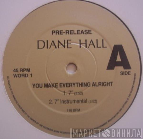 Diane Hall - You Make Everything Alright