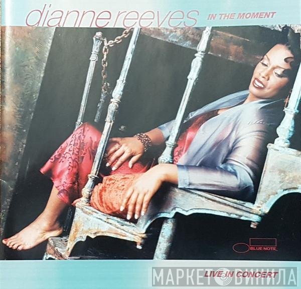Dianne Reeves  - In The Moment / Live In Concert