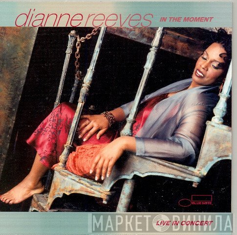Dianne Reeves  - In The Moment / Live In Concert