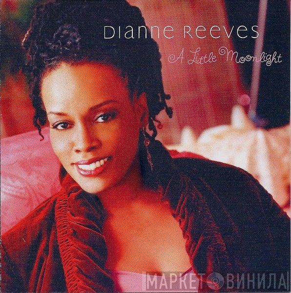 Dianne Reeves  - A Little Moonlight