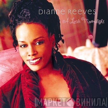 Dianne Reeves  - A Little Moonlight