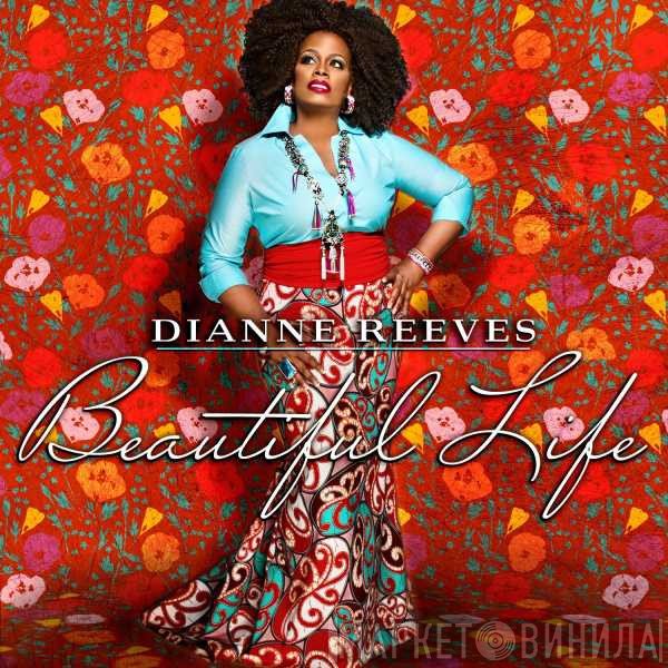 Dianne Reeves  - Beautiful Life