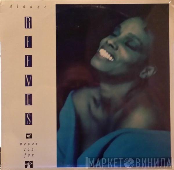 Dianne Reeves  - Never Too Far