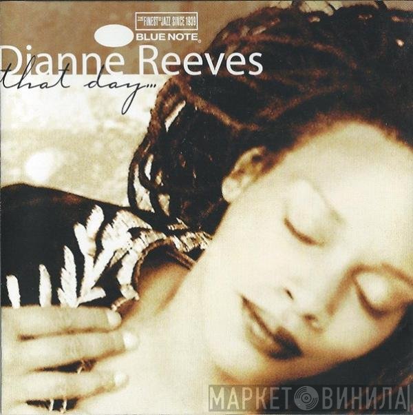 Dianne Reeves - That Day...