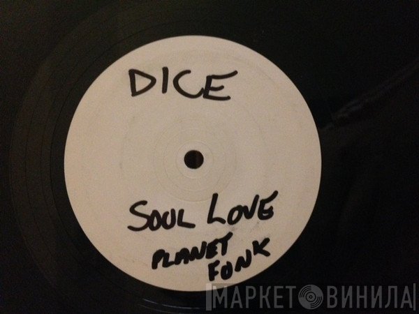 Dice - Things / Soul Love