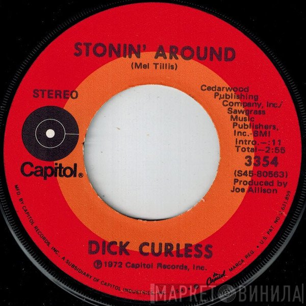 Dick Curless - Stonin' Around / For The Life Of Me