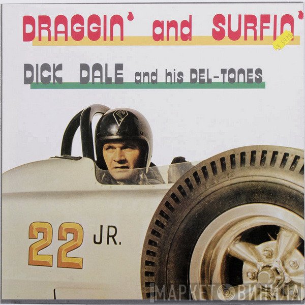 Dick Dale & His Del-Tones - Draggin' And Surfin'