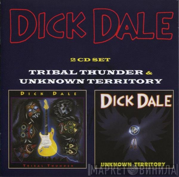 Dick Dale - Tribal Thunder & Unknown Territory