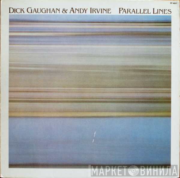 Dick Gaughan & Andy Irvine  - Parallel Lines