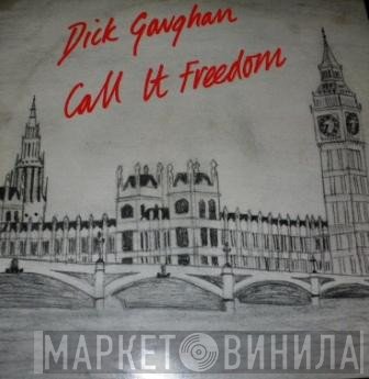 Dick Gaughan - Call It Freedom