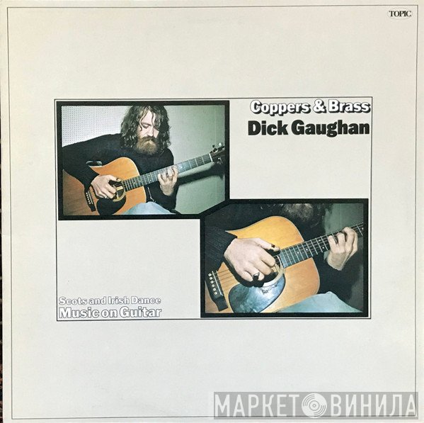 Dick Gaughan - Coppers & Brass