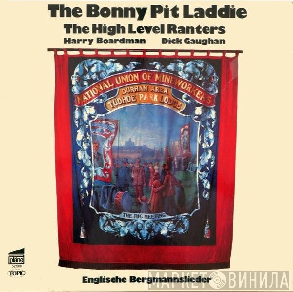 Dick Gaughan, The High Level Ranters, Harry Boardman - The Bonny Pit Laddie