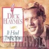 Dick Haymes - It Had To Be You