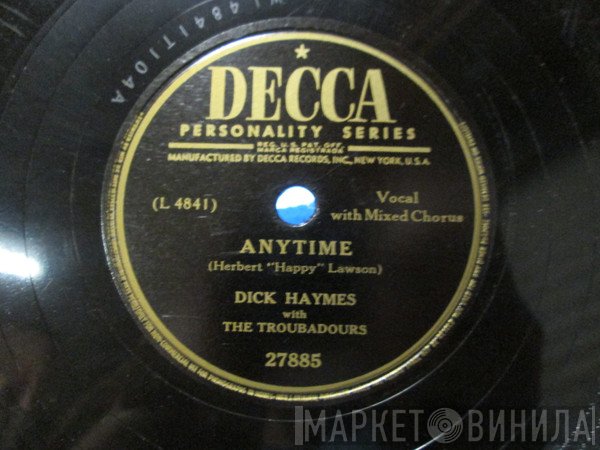 Dick Haymes With The Troubadours   - Anytime / Bouquet Of Roses