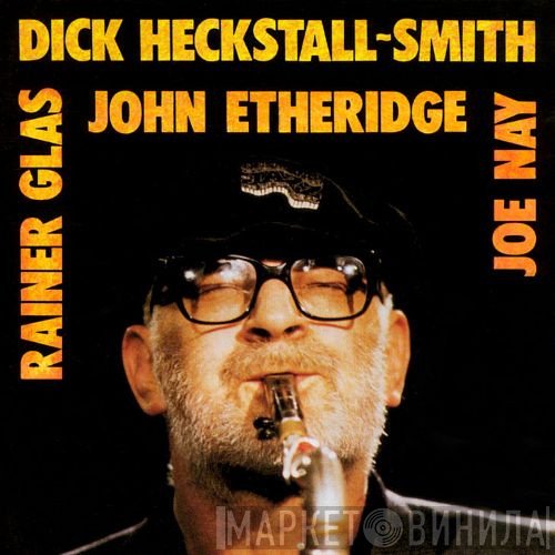 Dick Heckstall-Smith / John Etheridge / Rainer Glas / Joe Nay  - Live 1990