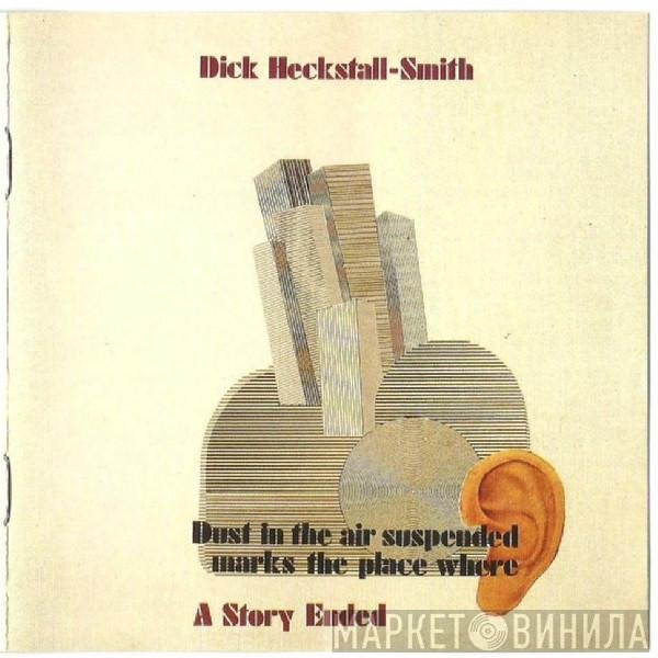 Dick Heckstall-Smith - A Story Ended