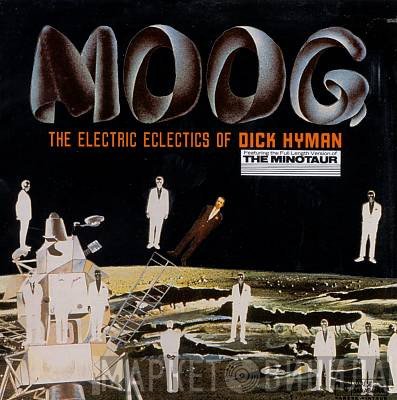 Dick Hyman - Moog - The Electric Eclectics Of...