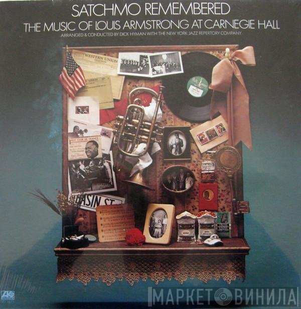 Dick Hyman, The New York Jazz Repertory Company - Satchmo Remembered - The Music Of Louis Armstrong At Carnegie Hall