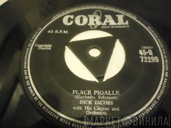 Dick Jacobs Orchestra - Place Pigalle / The Lovely Ladies Of Milano