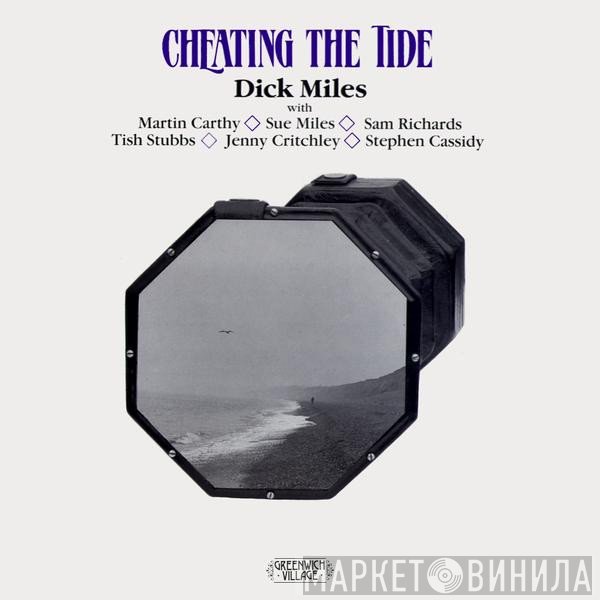 Dick Miles , Martin Carthy, Sue Miles, Sam Richards , Tish Stubbs, Jenny Critchley, Stephen Cassidy - Cheating The Tide