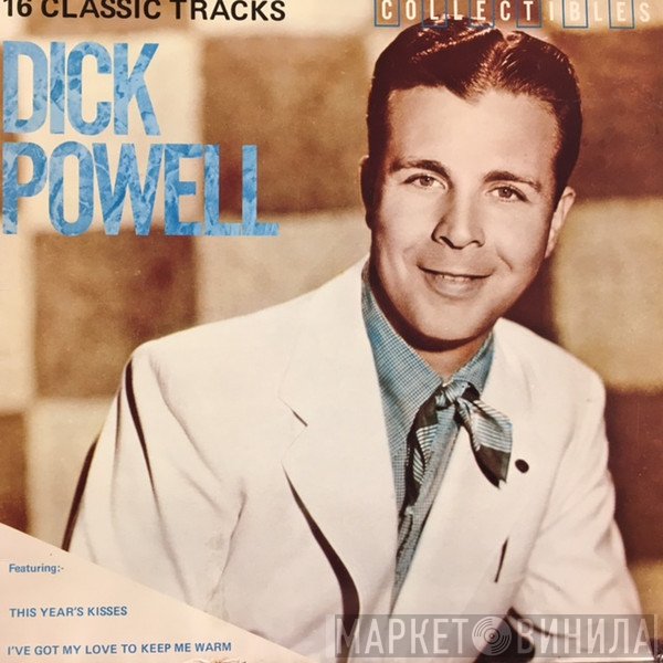 Dick Powell  - 16 Classic Tracks