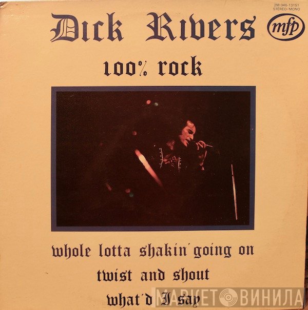 Dick Rivers  - 100% Rock