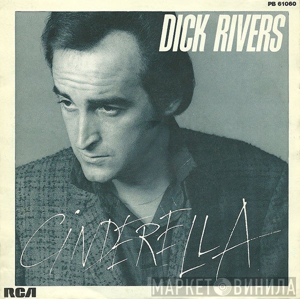 Dick Rivers  - Cinderella