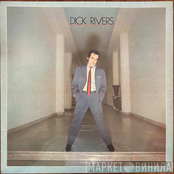 Dick Rivers  - De Luxe