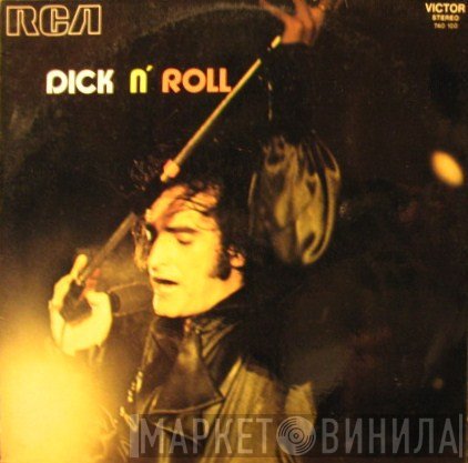 Dick Rivers  - Dick N'Roll