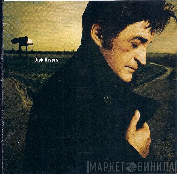 Dick Rivers  - Dick Rivers