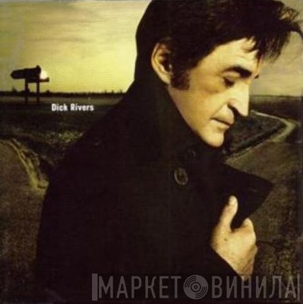 Dick Rivers  - Dick Rivers