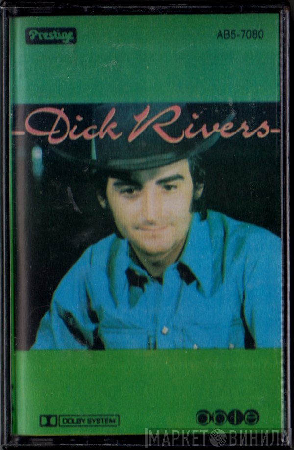 Dick Rivers  - Dick Rivers