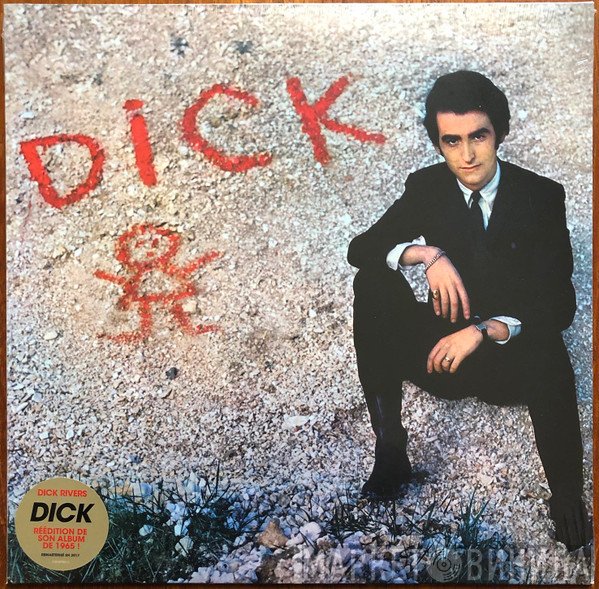 Dick Rivers  - Dick
