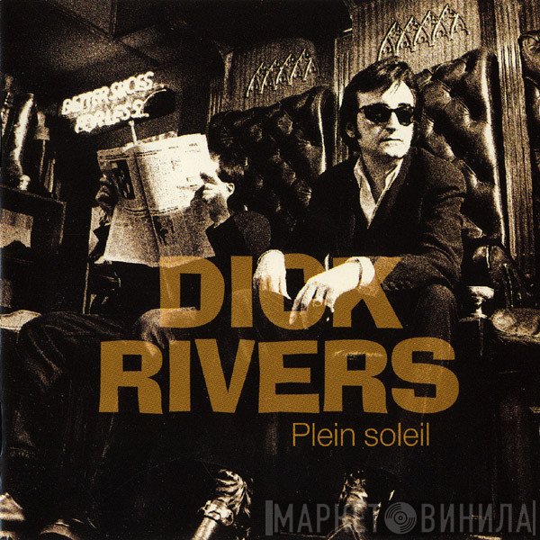 Dick Rivers  - Plein Soleil