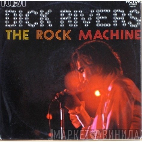 Dick Rivers  - The Rock Machine