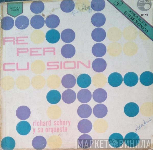 Dick Schory  - Re - Percusion