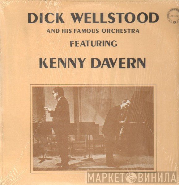 Dick Wellstood - Dick Wellstood And His Famous Orchestra Featuring Kenny Davern